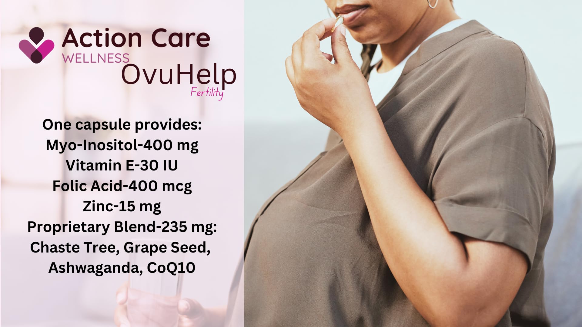 OvuHelp Fertility For Women combines optimum composition of world-renowned herbs, nutrients Action Care Wellness