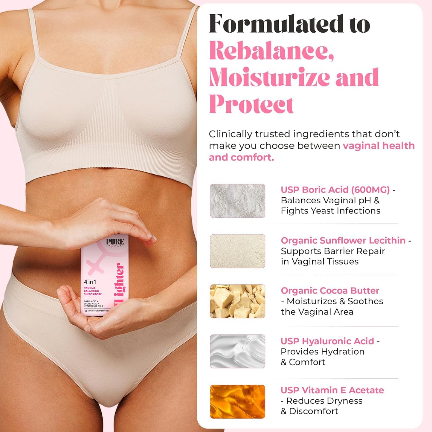 PURE WOMAN - pH-ighter Vaginal Boric Acid Suppositories for Women - Hyaluronic Acid - 4 in 1 Vaginal Suppositories for Discomfort, Dryness, Odor & pH Balance- Full Vaginal Health Care - 10ct PURE WOMANBuy Supplements Australia