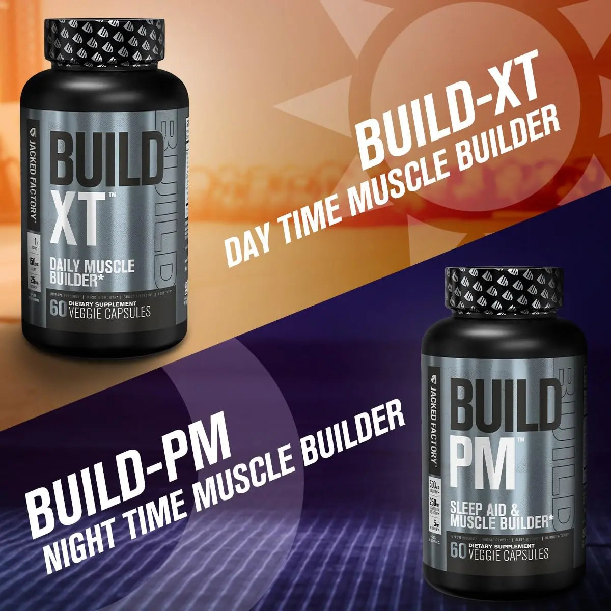 Jacked Factory AM & PM Muscle Building Stack - N.O. XT, Build XT, & Build PM Jacked Factory